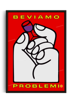 Beviamo problemi