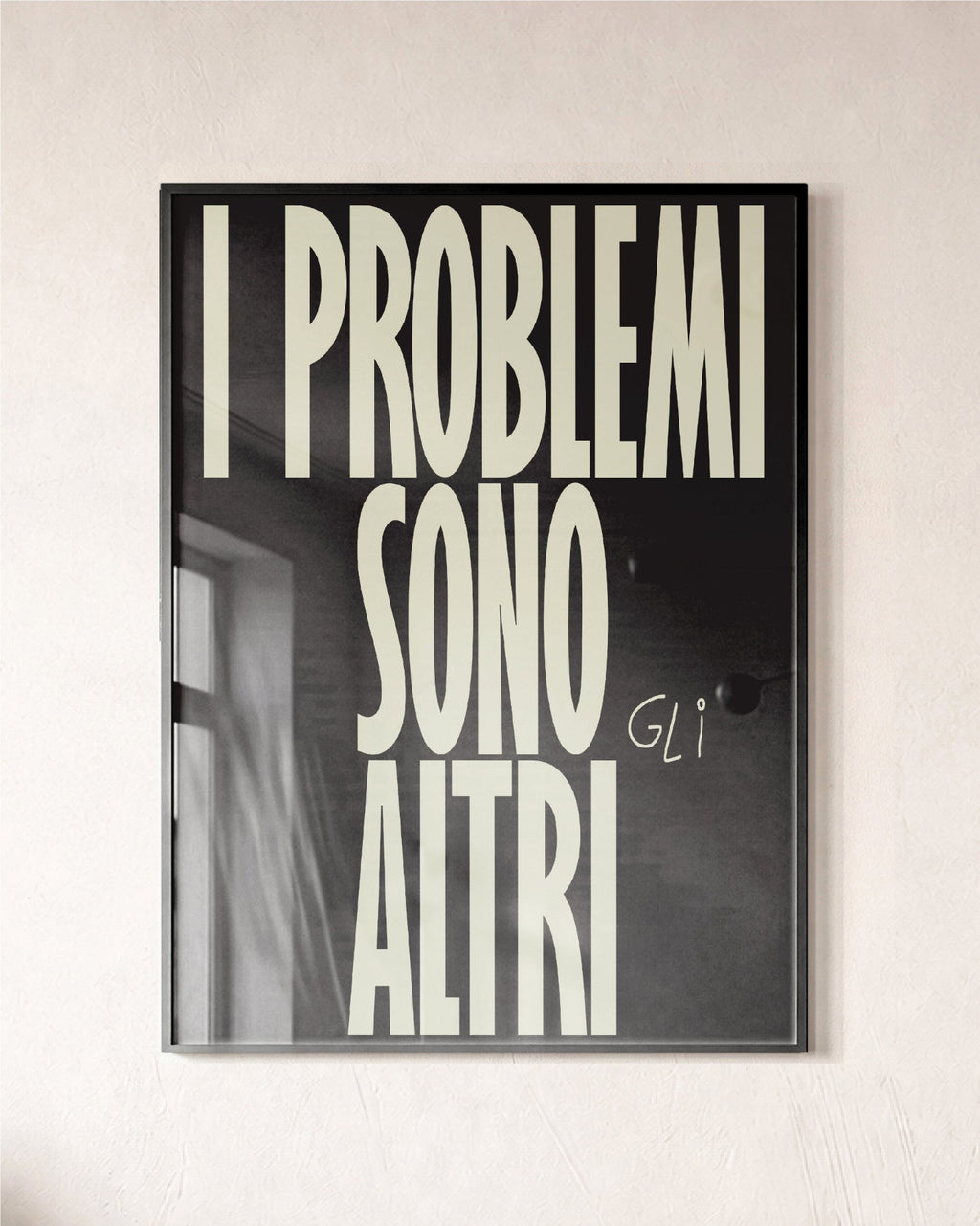 Poster - I problemi sono (gli) altri