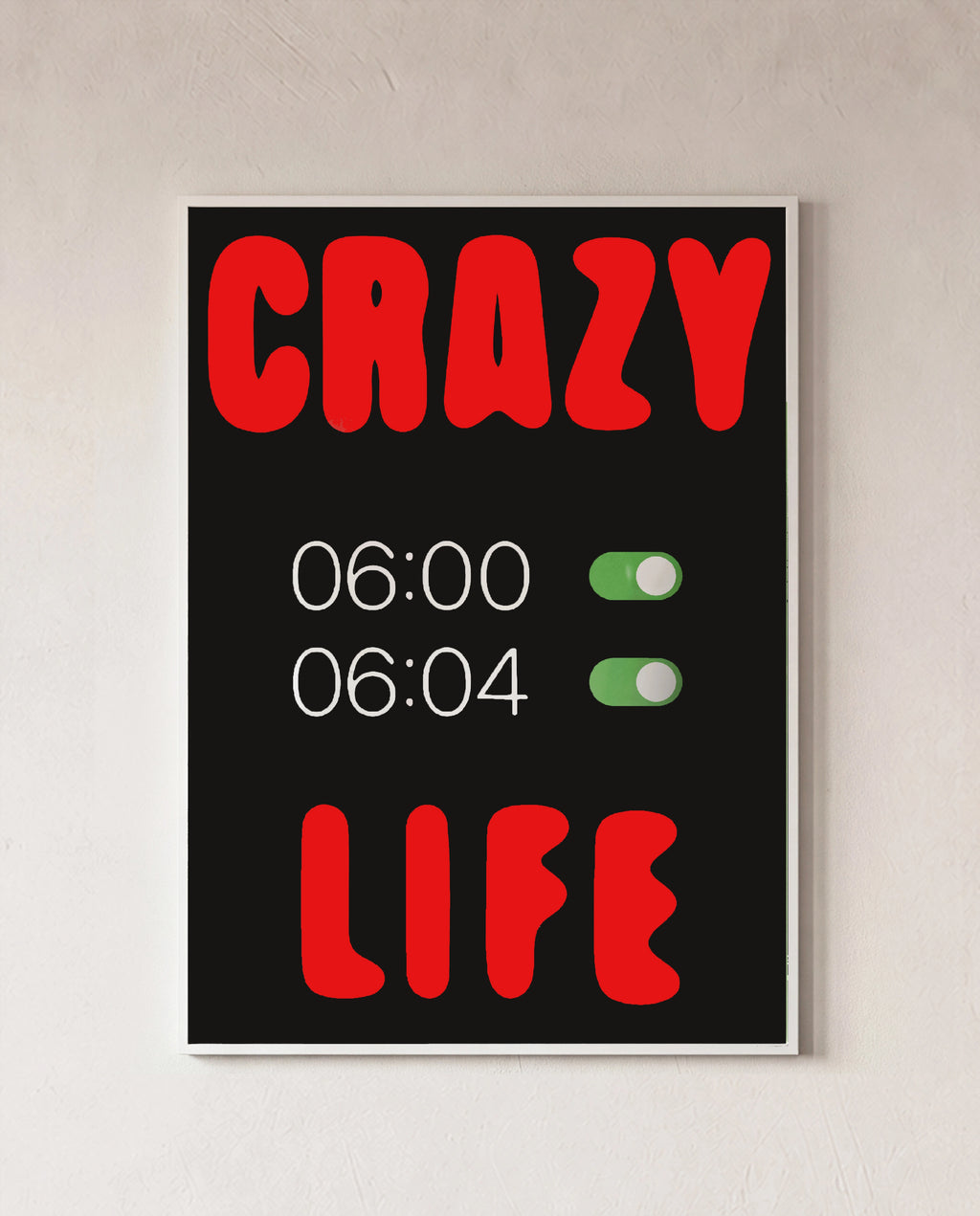 Crazy life