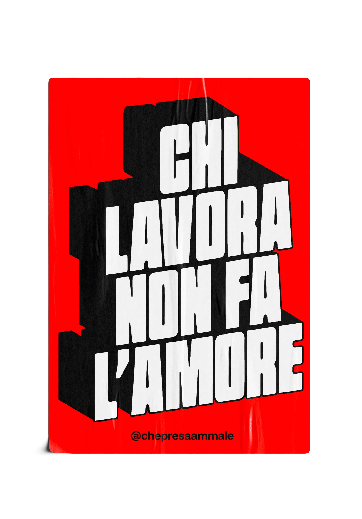 Sticker - Chi lavora non fa l'amore