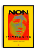 poster non piangere quadro 