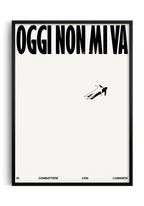 poster frasi oggi non mi va regalo divertente