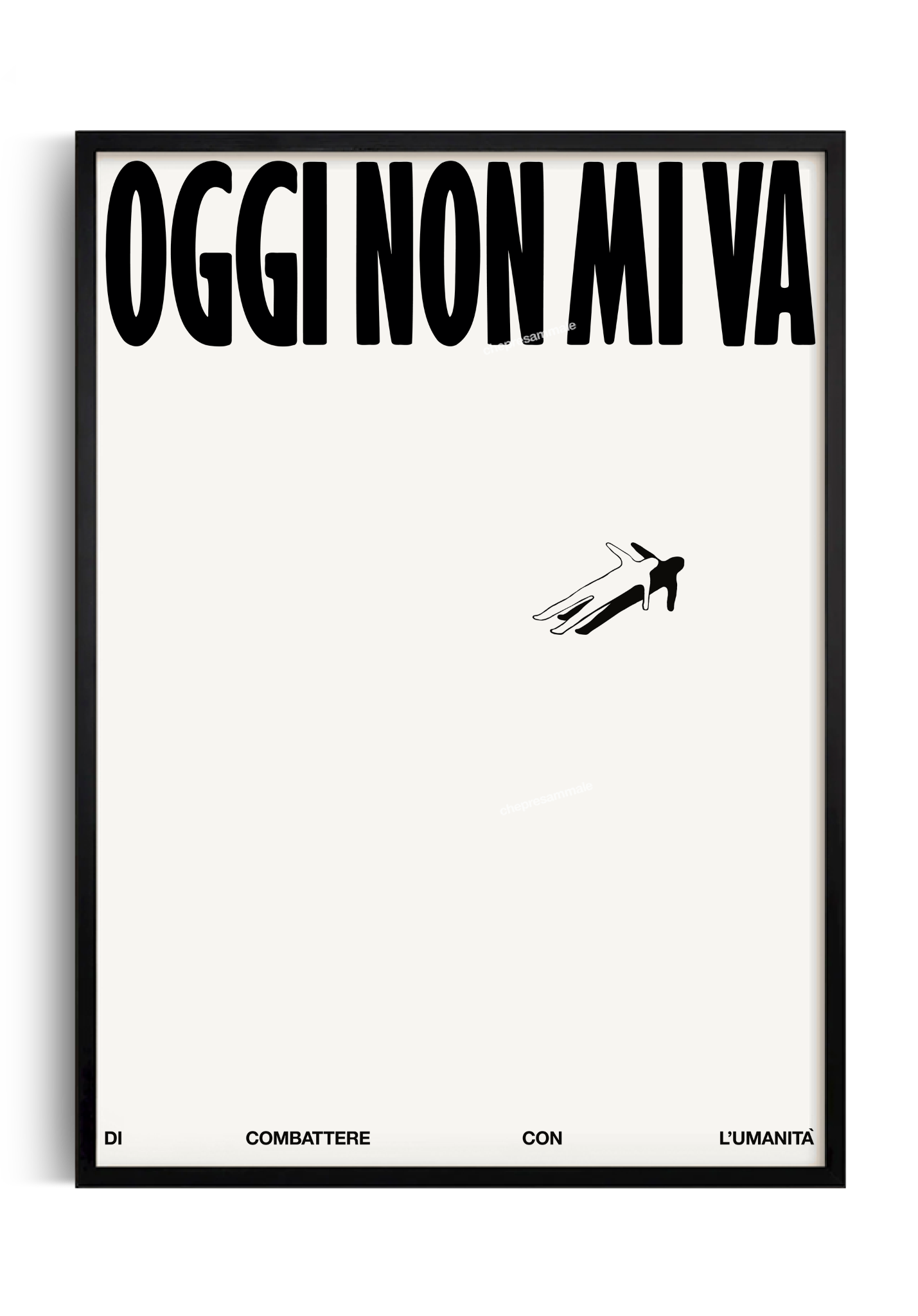 poster frasi oggi non mi va regalo divertente